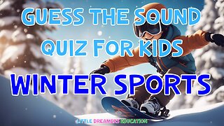 Guess The Sound Quiz For Kids: Winter Sports Edition | 4K