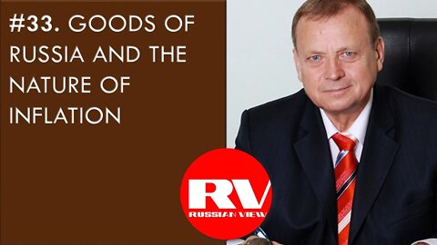 #33. Goods of Russia and the Nature of Inflation | Efimov Radio Interviews