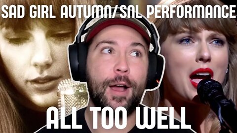 Reacting to Taylor Swift | All Too Well | SAD GIRL AUTUMN VERSION AND SNL PERFORMANCE!