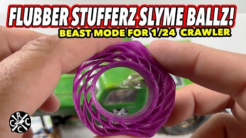 Flubber Stufferz Slyme Ballz For The Win! Beast Mode For Your 1/24 Crawler
