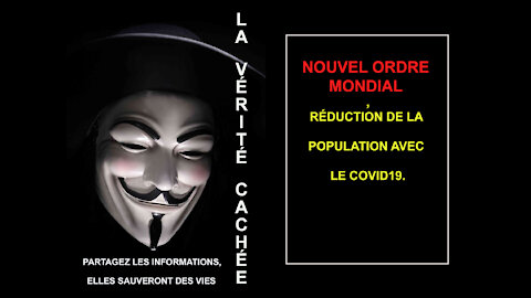 NOUVEL ORDRE MONDIAL, REDUCTION DE LA POPULATION, COVID19.