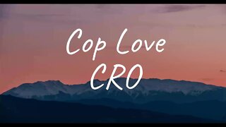 CRO - Cop Love (Lyrics)