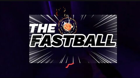 THE FASTBALL⚾