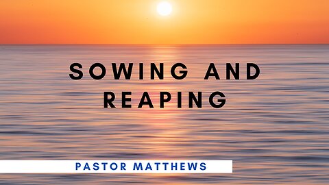"Sowing And Reaping" | Abiding Word Baptist