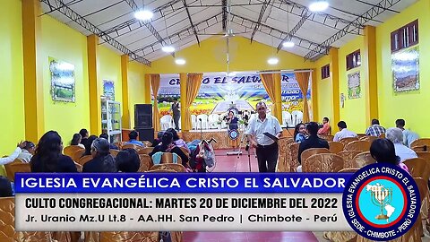 CULTO CONGREGACIONAL: MARTES 20 DE DICIEMBRE DEL 2022