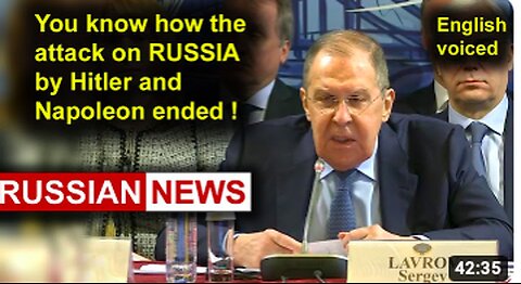 You know how the attack on Russia by Hitler and Napoleon ended! Lavrov, Russia, Ukraine