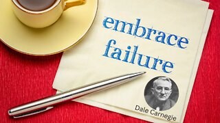 Dale Carnegie Words Of Wisdom - Embrace Your Failures