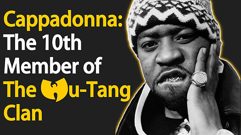 Cappadonna - The 10th Member of the Wu-Tang Clan
