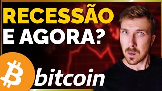 BITCOIN: RECESSÃO NOS EUA! E AGORA!?