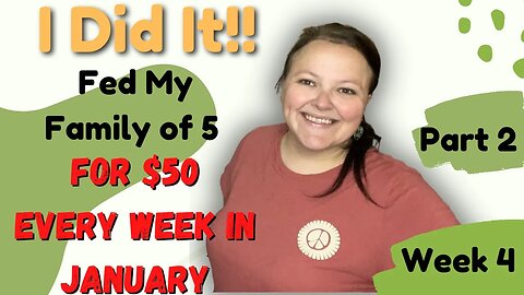 $200 For ONE Month of Groceries || January Week 4 $50 Budget || Cheap Meals