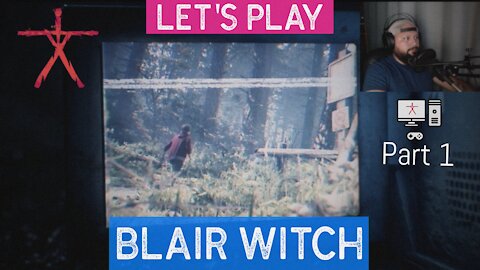 Blair Witch Playthrough Part 1 | TIME TO GET WITCHY (gamesushi)