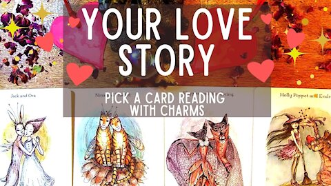 💕Your Love Story- pick a card reading with charms💕