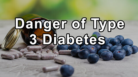The Dangers of Type 3 Diabetes and B12 Deficiencies in Brain Health