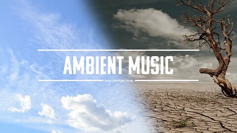 Eight | Relax, Meditate, and Heal with Ambient Music