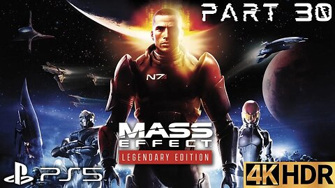 Race to Ilos | Mass Effect Legendary Edition Walkthrough Gameplay Part 30 | PS5, PS4 | 4K