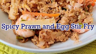 Spicy Prawn and Egg Stir Fry
