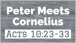ECF Livestream | Peter Meets Cornelius Acts 10:23-33 | Kevin Salinas | 07.09.2023
