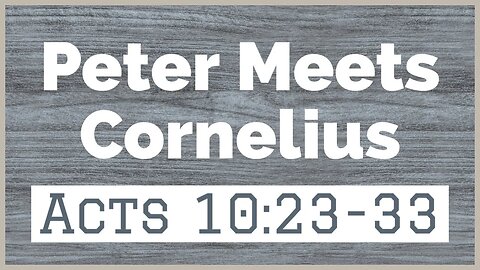 ECF Livestream | Peter Meets Cornelius Acts 10:23-33 | Kevin Salinas | 07.09.2023