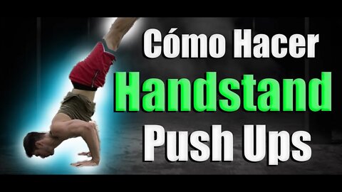 Como Hacer HANDSTAND Push Ups /Flexiones en Parada de Manos .- STREETWORKOUT