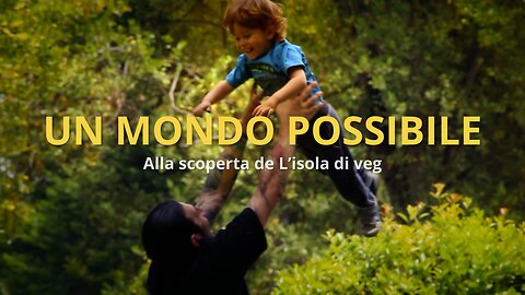 Un mondo possibile - Reportage dal mondo vegan