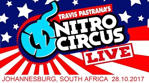 Nitro Circus Live Johannesburg 2017