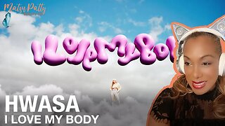 HWASA - I Love My Body | Reaction