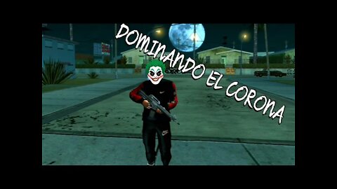 DOMINANDO GROVE STREET E EL CORONA (GTA SA)