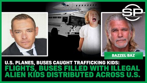 Planes, Buses Caught Trafficking Kids: Vehicles filled With Illegal Alien Kids Moved Across U.S.