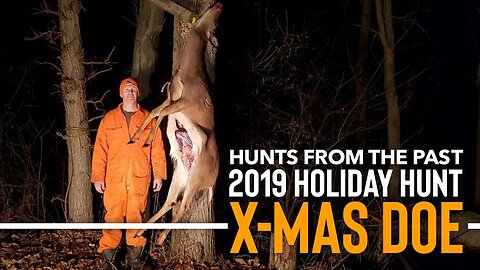 HUNTS FROM THE PAST - 2019 Holiday Hunt