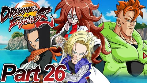 WAIT, ANDROID 21 IS ON OUR SIDE? | Let's Play Dragon Ball FighterZ Story Mode - Part 26