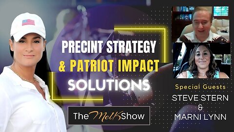 Mel K, Steve Stern & Marnie Lynn Saving America With Precinct Strategy & Patriot Impact