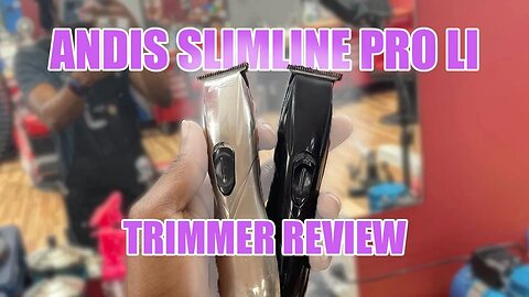 Andis Slimline Pro Li Trimmer Review