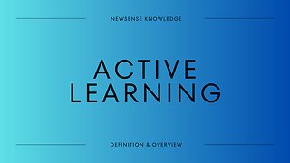 Active Learning: Definition & Overview