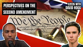 Perspectives on the Second Amendment with David Hogg