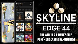 A MELHOR ATUALIZAÇÃO DO SKYLINE EDGE! | EDGE 44 | NARUTO, THE WITCHER 3, POKÉMON SCARLET E MAIS!!!