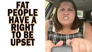 Fat People Have A Right To Be Upset