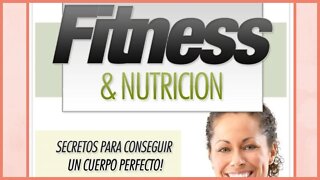 Fitness y Nutrición, Secretos para tener un cuerpo perfecto