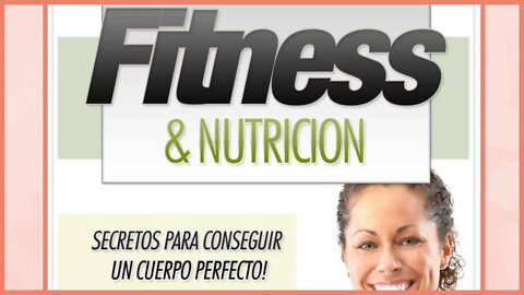 Fitness y Nutrición, Secretos para tener un cuerpo perfecto