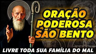 A Poderosa Oração de São Bento que Afasta os Inimigos da sua Vida para Sempre! Liberte-se do Mal!