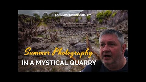 Summer Photography in a Mystical Quarry