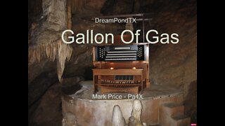 DreamPondTX/Mark Price - Gallon Of Gas (Pa4X at the Pond, PA)