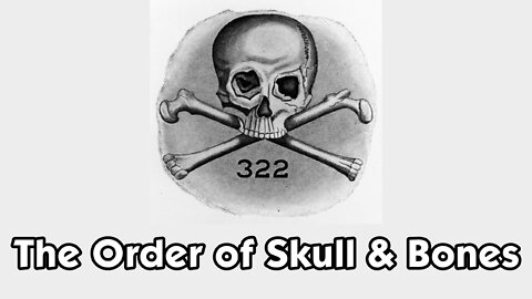 322: The Order of Skull & Bones