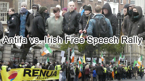 Antifa Versus Irish Free Speech Rally