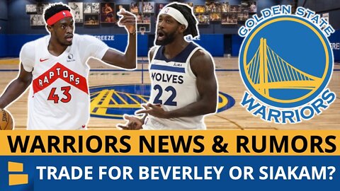 Latest Warriors Trade Rumors On Patrick Beverley, Pascal Siakam + VALUABLE Coach Leaves