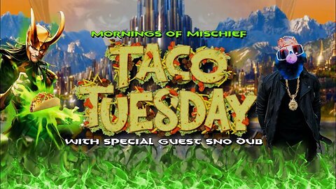 Taco Tuesday with Special Guest Sno Dub!