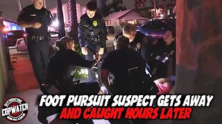 Foot Pursuit Suspect Gets Away & Caught Hours Later | Copwatch