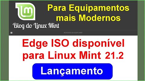 Lançamento da Linux Mint Edge ISO para Equipamentos mais modernos.