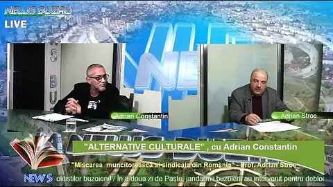 LIVE - TV NEWS BUZAU - ALTERNATIVE CULTURALE, cu Adrian Constantin, "Miscarea muncitoreasca si s…