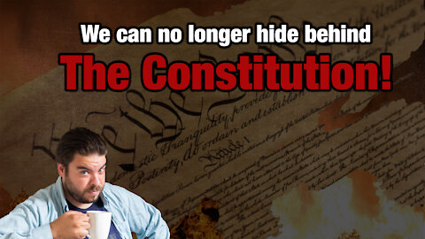 The Constitution Can No Longer Protect Us