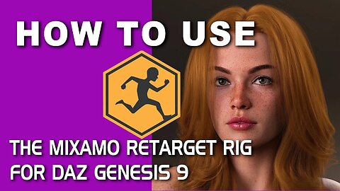 DAZ GENESIS 9 | USING THE NEW MIXAMO RETARGET RIG